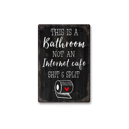 😂 Humorous Bathroom Metal Wall Sign