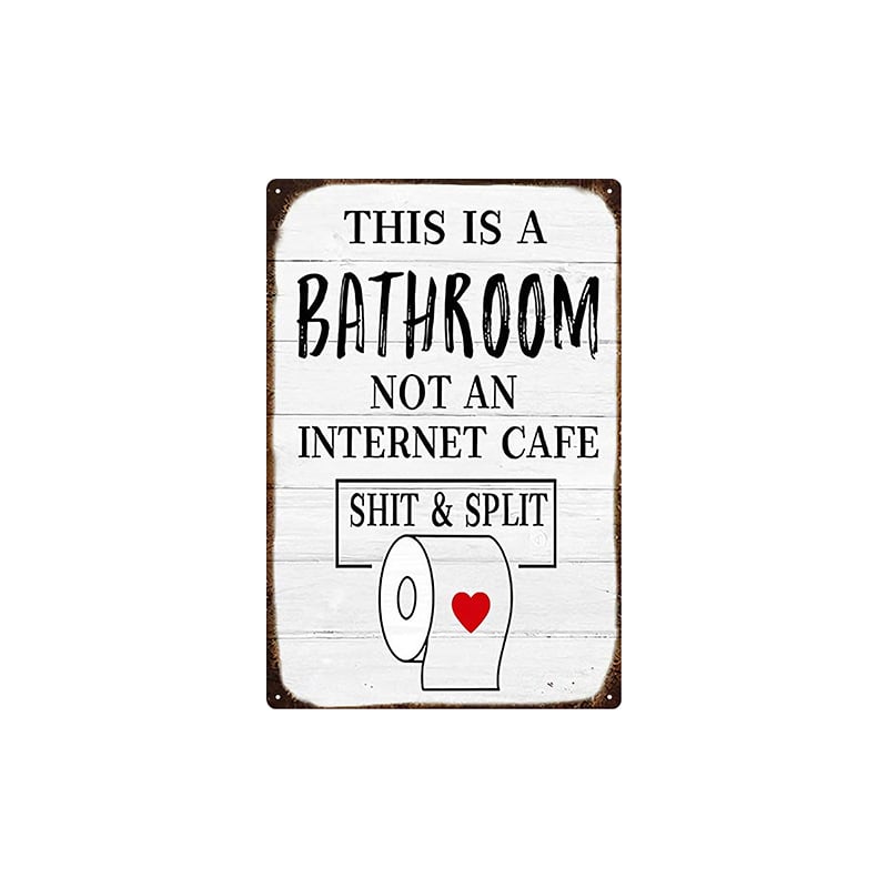 😂 Humorous Bathroom Metal Wall Sign