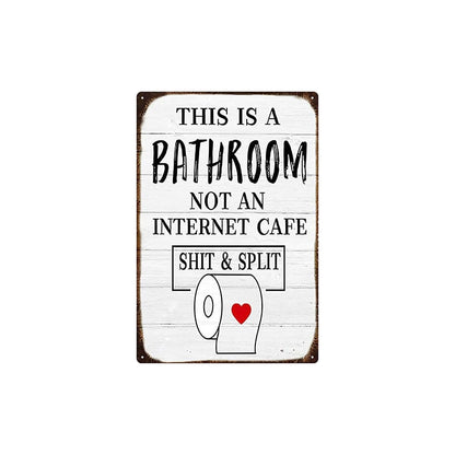 😂 Humorous Bathroom Metal Wall Sign