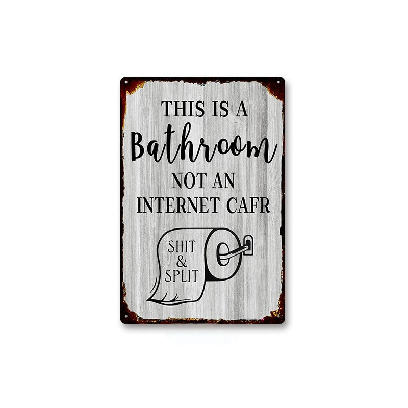 😂 Humorous Bathroom Metal Wall Sign