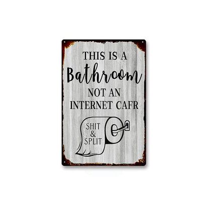 😂 Humorous Bathroom Metal Wall Sign
