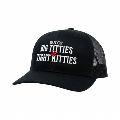 Big Fan of T*tties and Tight Kitties