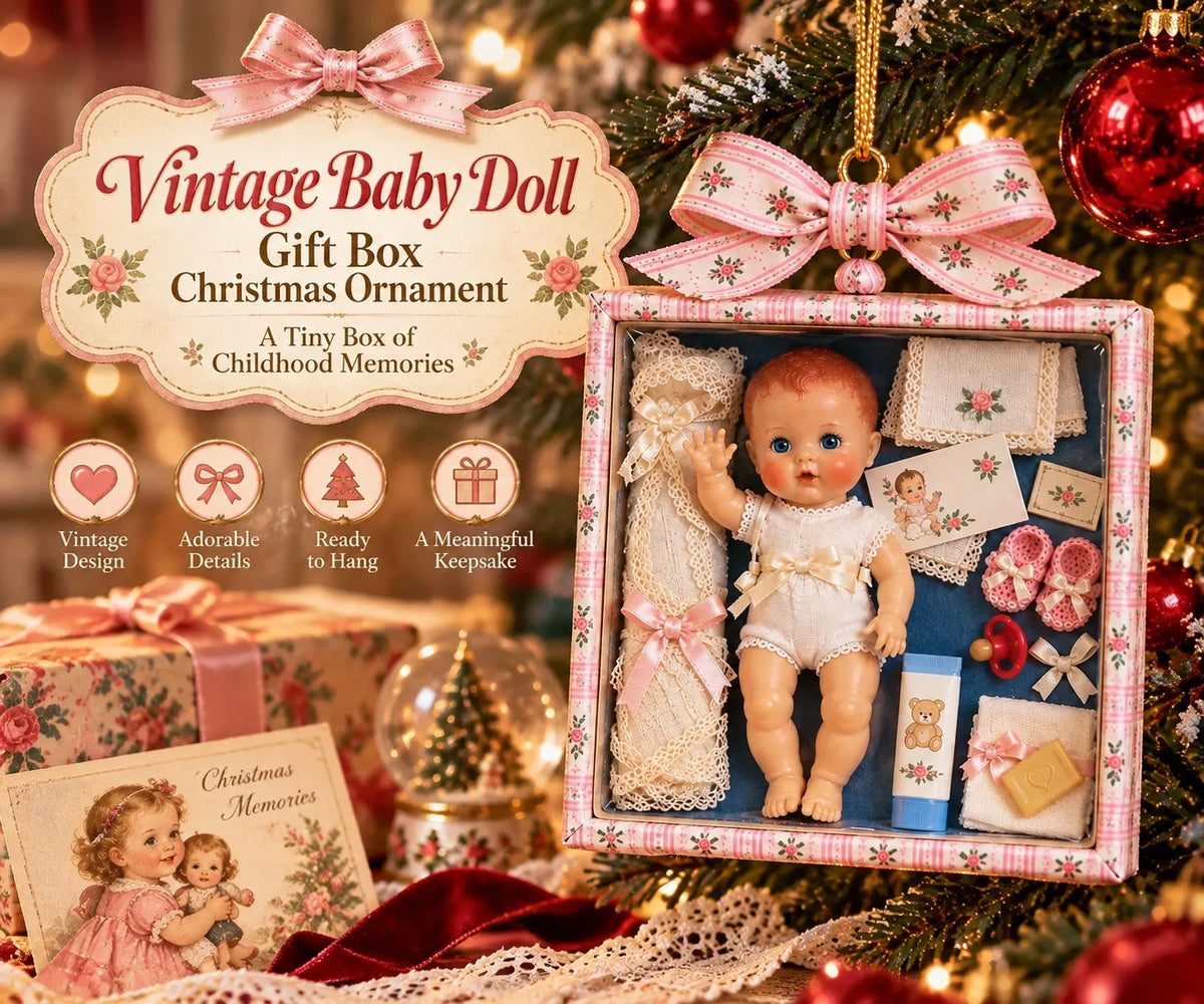 🎄🎁Vintage Baby Doll Gift Box Christmas Ornament – Nostalgic Keepsake | A Heartwarming Christmas Gift for Doll Lovers, Moms & Grandmas.